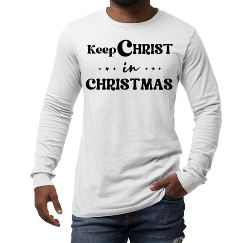 Mens Long Sleeve Graphic T-shirt Keep Christ in Christmas - Christian